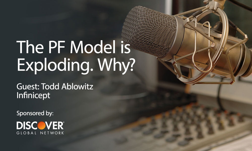 The PF Model is Exploding. Why? - Payment Facilitator Podcast Series